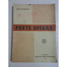 PESTE  HOTARE  (1931) -  IOAN  PETROVICI 